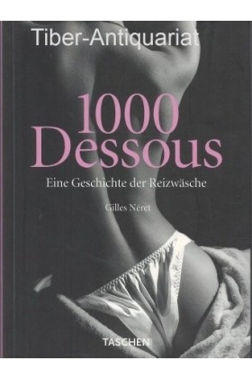 ♥ 1000 Dessous - Eine Geschichte der Reizwäsche Buch Softcover ♥ kaufen | Fesselliebe