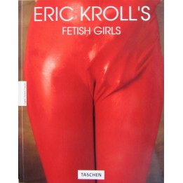Fetish Girls von Eric Kroll Buch Sammlerstück -GEBRAUCHT- | Fesselliebe.de